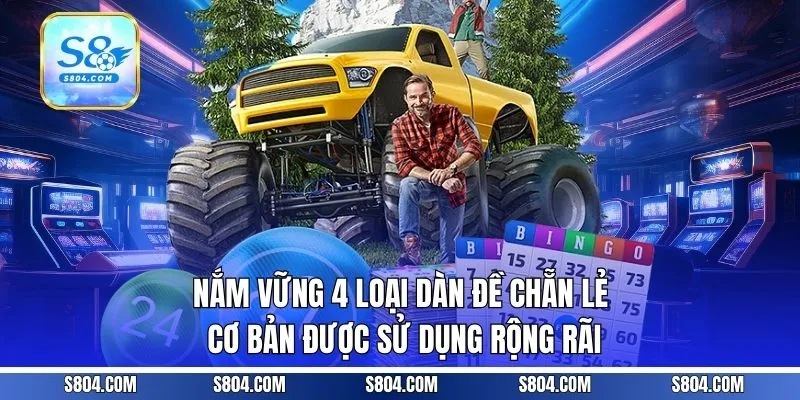 Nắm vững 4 loại dàn đề chẵn lẻ cơ bản được sử dụng rộng rãi