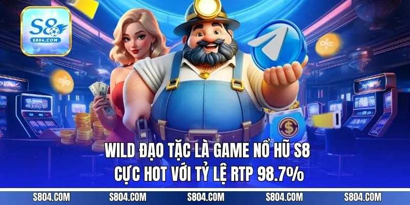 Wild Đạo Tặc là game nổ hũ S8 cực hot với tỷ lệ RTP 98.7%